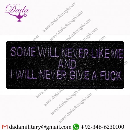 SOME WILL NEVER LIKE ME EMBROIDERED PATCH