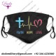 Faith Hope Love Dust Reusable Washable Face Mouth